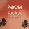 Peyo Sega & Fome - Poom Faya (Fome Remix) - Single